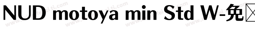 NUD motoya min Std W字体转换